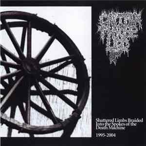 Captain Three Leg - Shattered Limbs Braided Into The Spokes Of The Death Machine FLAC