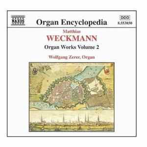 Matthias Weckmann, Wolfgang Zerer - Organ Works Vol. 2 FLAC