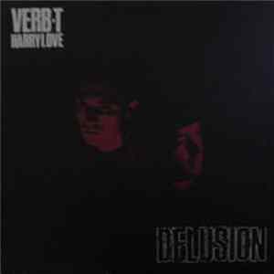 Verb-T, Harry Love - Delusion FLAC