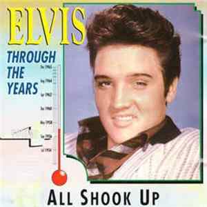 Elvis Presley - Elvis Through The Years Vol 4 - All Shook Up FLAC