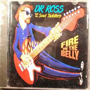 Dr. Ross And The Soul Twisters - Fire In The Belly FLAC
