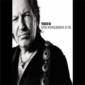 Vasco Rossi - Sto Pensando A Te FLAC