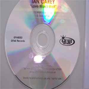 Ian Carey - Love Won't Wait FLAC