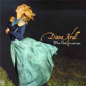 Diana Krall - When I Look In Your Eyes FLAC