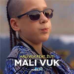 Mali Vuk Feat. Žuti - Mali Vuk FLAC