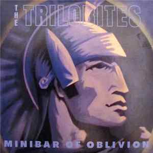 The Trilobites - Minibar Of Oblivion / Attack Of The Yes Men FLAC