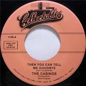 The Casinos - Then You Can Tell Me Goodbye FLAC
