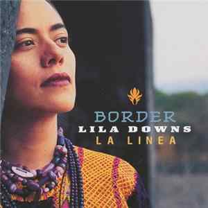 Lila Downs - Border FLAC