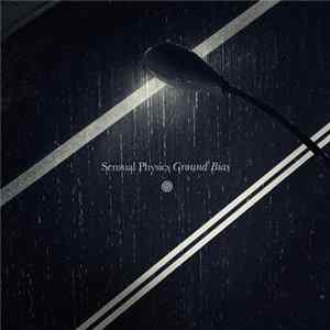 Sensual Physics - Ground Bias FLAC