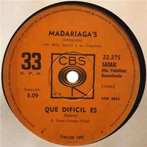 Madariaga's - Que Dificil Es FLAC