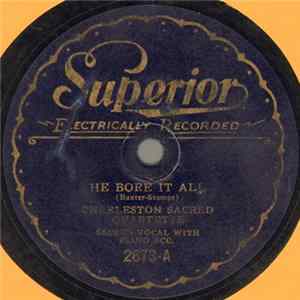 Charleston Sacred Quartette - He Bore It All / Jesus Paid It All FLAC