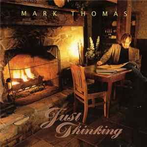 Mark Thomas - Just Thinking FLAC