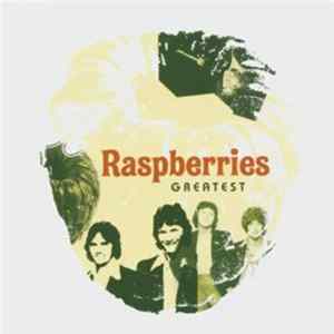 Raspberries - Greatest FLAC