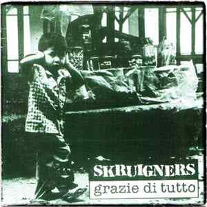 Skruigners - Grazie Di Tutto FLAC
