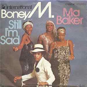 Boney M. - Ma Baker / Still I'm Sad FLAC