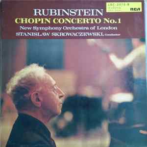 Chopin, Arthur Rubinstein, Stanislaw Skrowaczewski, The New Symphony Orchestra Of London - Concerto No. 1 FLAC