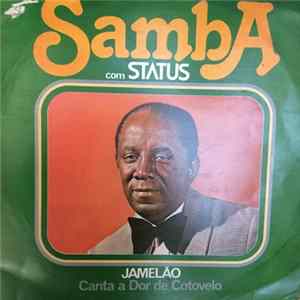 Jamelão - Samba Com Status - Jamelão Canta A Dor De Cotovelo FLAC