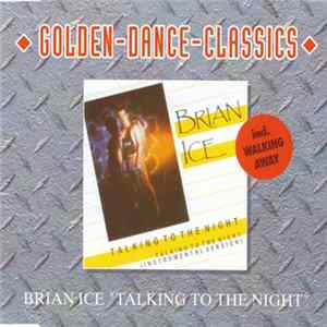 Brian Ice - Talking To The Night / Walking Away FLAC