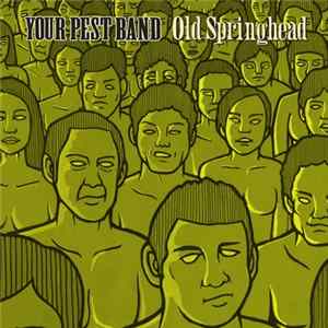 Your Pest Band - Old Springhead FLAC
