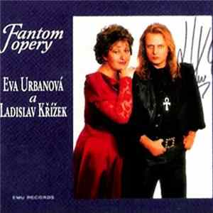 Eva Urbanová A Ladislav Křížek - Fantom Opery FLAC