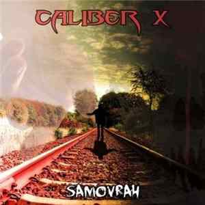 Caliber X - Samovrah FLAC