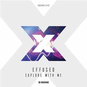 Effused - Explore With Me FLAC