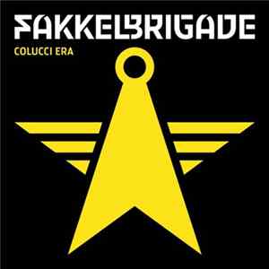 Fakkelbrigade - Colucci Era FLAC