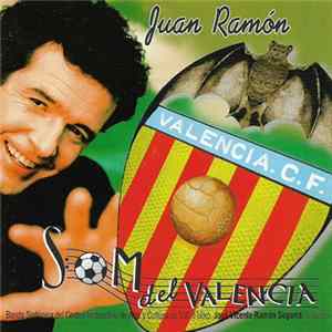 Juan Ramón - Som del Valencia FLAC