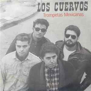 Los Cuervos - Trompetas Mexicanas FLAC