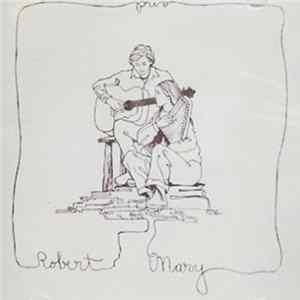 Mary & Robert Gillihan - Robert And Mary FLAC