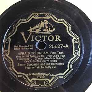Benny Goodman And His Orch. - Afraid To Dream / Roll 'Em FLAC