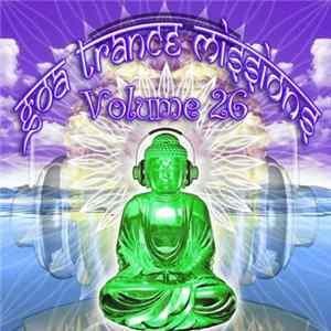 Various - Goa Trance Missions Volume 26 FLAC