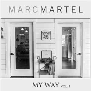 Marc Martel - My Way, Vol. 1 - EP FLAC