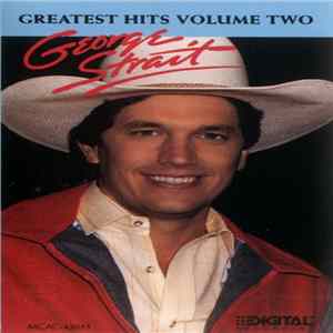 George Strait - Greatest Hits Volume Two FLAC