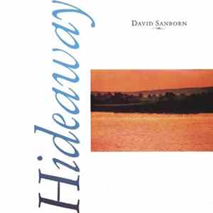 David Sanborn - Hideaway FLAC