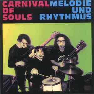 Carnival Of Souls - Melodie Und Rhythmus FLAC
