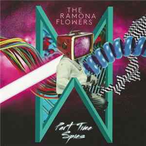 The Ramona Flowers - Part Time Spies FLAC