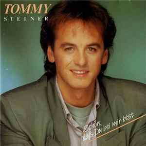 Tommy Steiner - Schön, Daß Du Bei Mir Bist FLAC