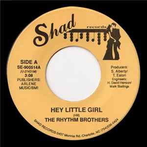 The Rhythm Brothers - Hey Little Girl FLAC