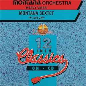 Montana Orchestra / Montana Sextet - Heavy Vibes / #1 Dee Jay FLAC