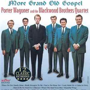 Porter Wagoner And The Blackwood Brothers Quartet - More Grand Old Gospel FLAC