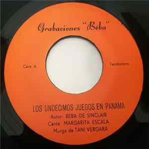 Margarita Escala, Murga De Tani Vergara - Los Undecimos Juegos En Panama / Vamos Para Guarare FLAC