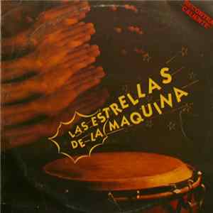Las Estrellas De La Maquina - Recontra Caliente FLAC
