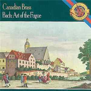 Canadian Brass, Bach - Bach: Art Of The Fugue FLAC