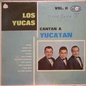 Los Yucas - Cantan A Yucatan Vol. II FLAC