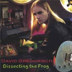 David Gregorisch - Dissecting the Frog FLAC