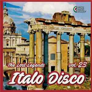 Various - Italo Disco - The Lost Legends Vol. 23 FLAC