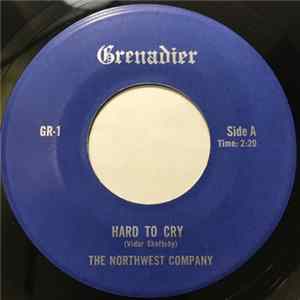 Northwest Company - Hard To Cry FLAC