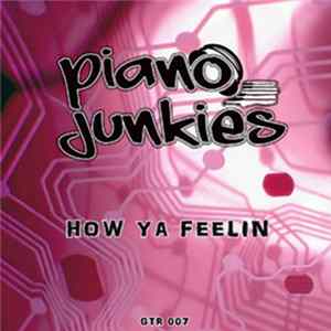 Piano Junkies - How Ya Feelin FLAC