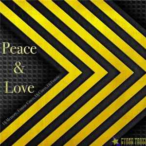 Dj Memory, Fonzie Ciaco, Dj Ciaco, Dj Fonzie - Peace & Love FLAC
